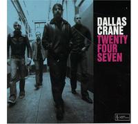 Dallas Crane - Twenty Four Seven