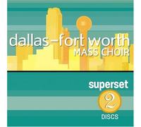 Dallas Fort Worth Mass Choir - Dallas Fort Worth Mass Choir S