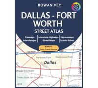Dallas-Fort Worth Street Atlas: Detailed City Road Maps Featuring Street-Level Coverage, Highway Navigation, Complete Place Index and Essential Travel Resources (USA Street Map Series)