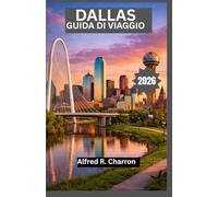 DALLAS GUIDA DI VIAGGIO 2026: Vivi la fusione tra le radici del mondo dei cowboy, l'energia urbana, l'espressione creativa e l'eccellenza culinaria in un fiorente panorama texano.