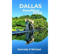 Dallas Reiseführer 2025