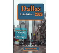 Dallas Reiseführer 2026: Praktische Reiserouten, Top-Attraktionen, Unterkunftsmöglichkeiten, Essens-Hotspots und Tipps zur Planung der Weltmeisterschaft