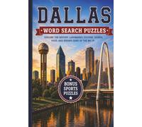 Dallas Word Search Puzzles: Discover the History, Landmarks, Food, Sports, and Spirit of the the big D! (America's Great Cities Puzzle Series)