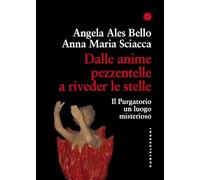 Dalle anime pezzentelle a riveder le stelle. Il Purgatorio un luogo misterioso (Frangenti)