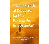 "Dalle Strade al Disegno: La Mia Partita Più Importante"
