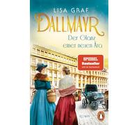 Dallmayr. Der Glanz einer neuen Ära: Roman. Die hinreißende Bestseller-Saga geht weiter - für genussvolle Lesemomente: 2