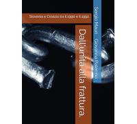 Dall'unità alla frattura.: Slovenia e Croazia tra il 1990 e il 1992.
