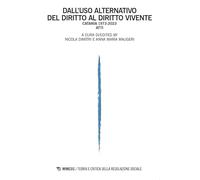 Dall'uso alternativo del diritto al diritto vivente. Catania 1973-2023. Atti (Teoria critica)