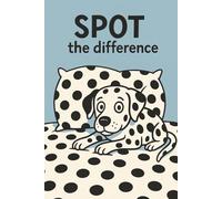 Dally Valley - Spot the Difference Funny Dalmatian Notebook: Clever Cartoon Dog Journal with Polka Dot Dally Camouflage - Great Gift for Dog Lovers