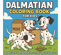 Dalmatian Coloring Book for Kids: Adorable Fun for Young Dalmatian Fans - A Spot-tastic Gift for Dog Lovers!