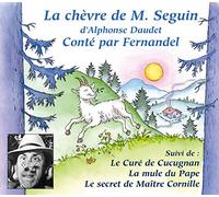 d'Alphonse Daudet - La Chevre de M. Seguin - conte par Fernandel
