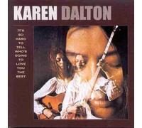 Dalton Karen - Its So Hard to Tell You .....