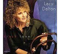 Dalton, Lacy J - Crazy Love
