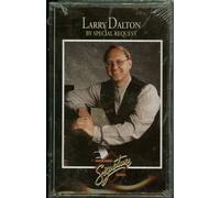 Dalton,Larry - By Special Request [CASSETTE]