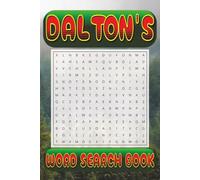 DALTON’s Word Search is packed with 50 fun, family-friendly puzzles!: DALTON, This special word search book was created just for you! 50 ... your brain, and enjoy some screen-free fun!