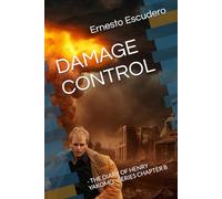 DAMAGE CONTROL: - THE DIARY OF HENRY YAKOMO - SERIES CHAPTER 8