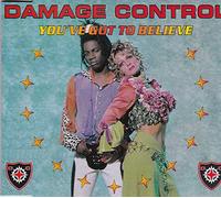 Damage Control - You've got to believe [Single-CD]