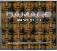 Damage - So What If I