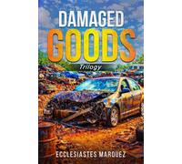 Damaged Goods: A Prophetic Journey of Restoration and Resolve