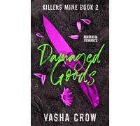 Damaged Goods (Discreet Version): MMMM/M Romance (Killers Mine Discreet Versions)
