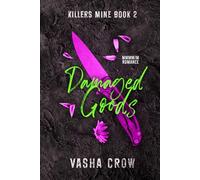 Damaged Goods: MMMM/M Romance (Killers Mine)