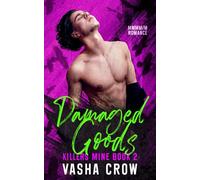 Damaged Goods: MMMM/M Romance (Killers Mine)