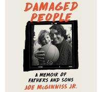 Damaged People: A Memoir of Fathers and Sons