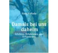 Damals Bei Uns Daheim (ebook)
