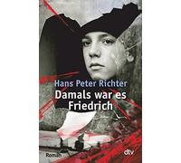 Damals war es Friedrich: Roman: 7800