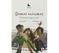 Damas Anónimas: Historias de mujeres y cine (FONDO)