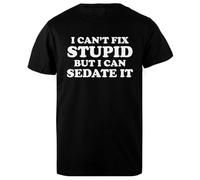 DAMBOTEE No Puedo Arreglar a los Estúpidos, Pero Puedo Sedarlos Camiseta de Cuello Redondo de Algodón Negro para Hombres Mens Black Cotton Crewneck T-Shirt