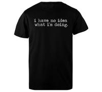 DAMBOTEE No Tengo Idea de Lo Que Estoy Haciendo Camiseta de Cuello Redondo de Algodón Negro para Hombres Mens Black Cotton Crewneck T-Shirt
