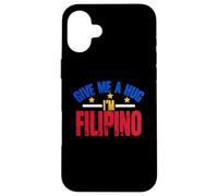 Dame Abrazo Soy Filipino | Filipinas Manila | Pinoy Carcasa para iPhone 16 Plus