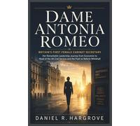 Dame Antonia Romeo: Britain’s First Female Cabinet Secretary: “Her Remarkable Leadership Journey from Economist to Head of the UK Civil Service and the Push to Reform Whitehall”