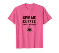 Dame café o Dame la Muerte Divertido Adicto a la cafeína Camiseta, Hombre, Rosa Jaspeado, M