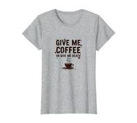Dame café o Dame la Muerte Divertido Adicto a la cafeína Camiseta, Mujer, Gris Jaspeado, S