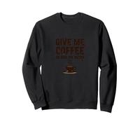 Dame café o Dame la Muerte Divertido Adicto a la cafeína Sudadera, Unisex para Adultos, Negro, S