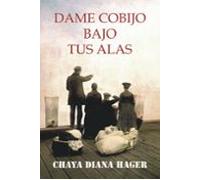 Dame Cobijo Bajo Tus Alas