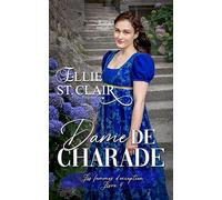 Dame de charade: 4 (Les femmes d'exception)