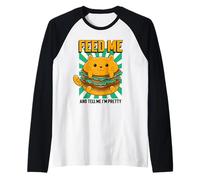 Dame de Comer y Dime Que Soy Bonita (Divertido gráfico de Gato Gordo) Camiseta Manga Raglan