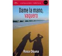 Dame La Mano Vaquero