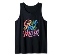 Dame más tiempo Dame más dinero Solo dame más Camiseta sin Mangas