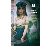 Dame Merveille Et Autres Contes D'Egypte: TRADUITS OU RACONTES PAR PRALINE GAY-PARA