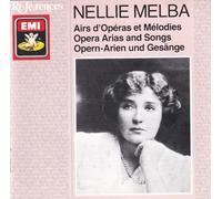 Dame Nellie Melba - Nellie Melba - Opera Arias And Songs