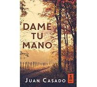 Dame tu mano (Kailas Literatura)