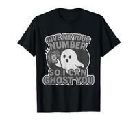 Dame tu número para que pueda hacerte el fantasma de Halloween divertido y genial Camiseta