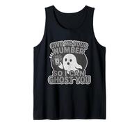 Dame tu número para que pueda hacerte el fantasma de Halloween divertido y genial Camiseta sin Mangas