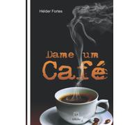 Dame Um Café (Romances - Hélder Fortes)