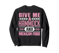 Dame Una Hamaca Y Comida Mexicana Sudadera