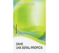 Dame una señal propicia (AMIGOS DE ORAR)